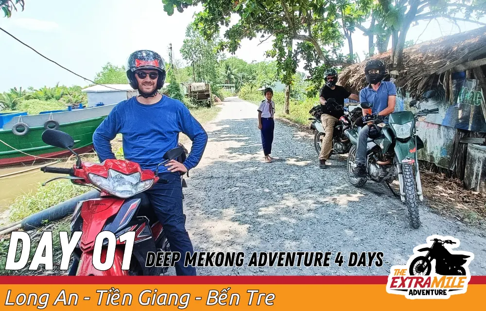 Day 1 - Vietnam - Mekong Delta - Deep Mekong Adventure 4 days - The Extra Mile Adventure Motorbike Tours