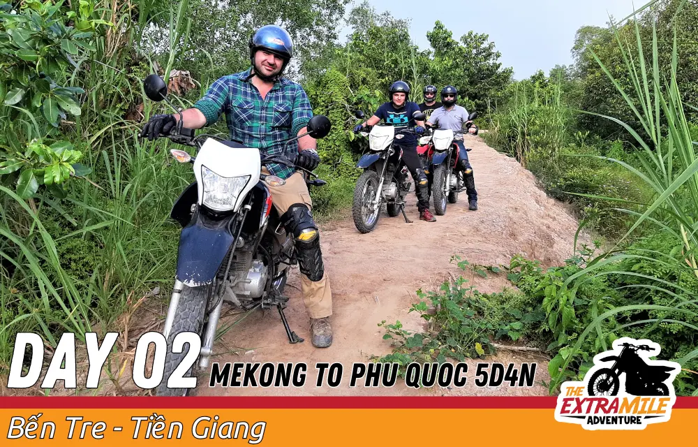 Day 2 - Vietnam - Mekong Delta - Mekong to Phu Quoc 5D4N- Tigit Motorbikes Tours The Extra Mile Adventure